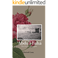 Abdul-Bahá: The Perfect Exemplar (English Edition)
